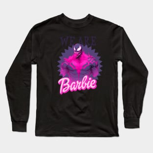 We are Barbie | Barbie x Oppenheimer | Barbenheimer parody Long Sleeve T-Shirt